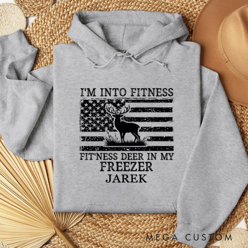 Personalized Funny Hunting Dad Sweatshirt Perfect Gift for Hunters Deer Hunting Hoodie 'i'm into Fitness' Freezer Hoodie Sweatshirt Great for Husband