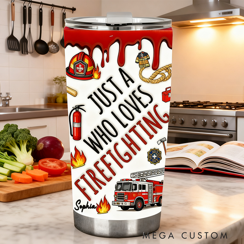 Personalized Firefighter Tumbler with "Just a Girl Who Loves Firefighting" Design with Custom Name