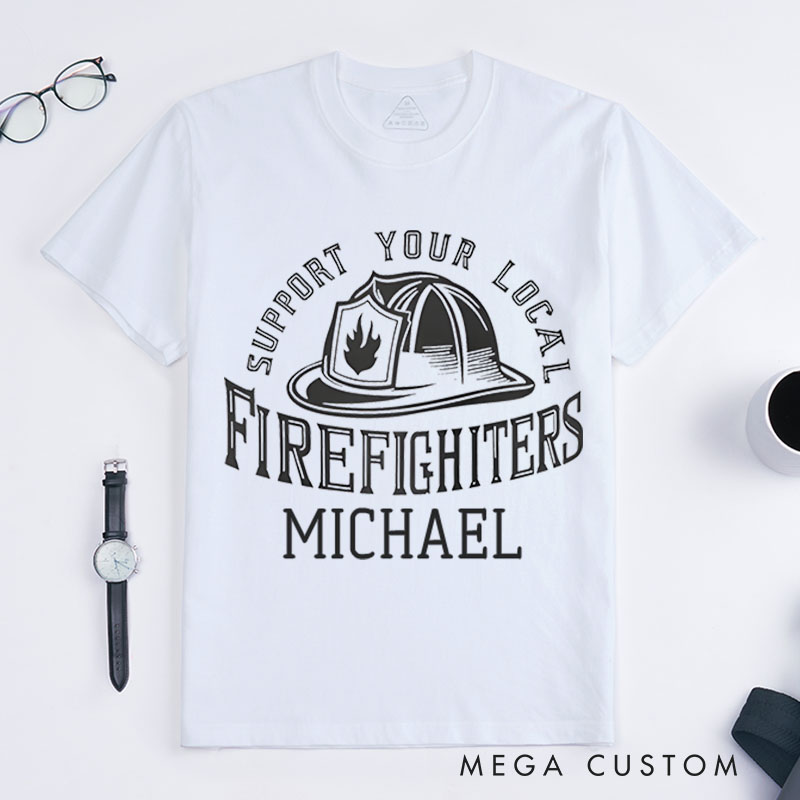 Personalized Firefighter T-Shirts Support Your Local Firefighters Fashion Design T-Shirts
