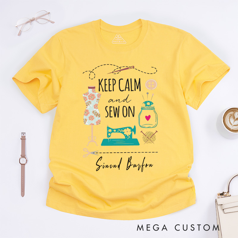 Personalized Keep Calm and Sew on Classic T-Shirts Funny Sewing T-shirt Cute Gift for Sewing Lover Quilter Tee Gifts