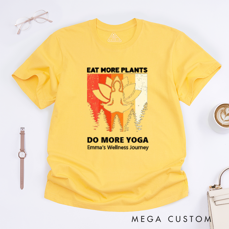 Personalized Eat More Plants Do More Yoga T-Shirt Lotu T-Shirt Yoga Lover T-Shirt Yoga Pose T-Shirt Meditating Gift