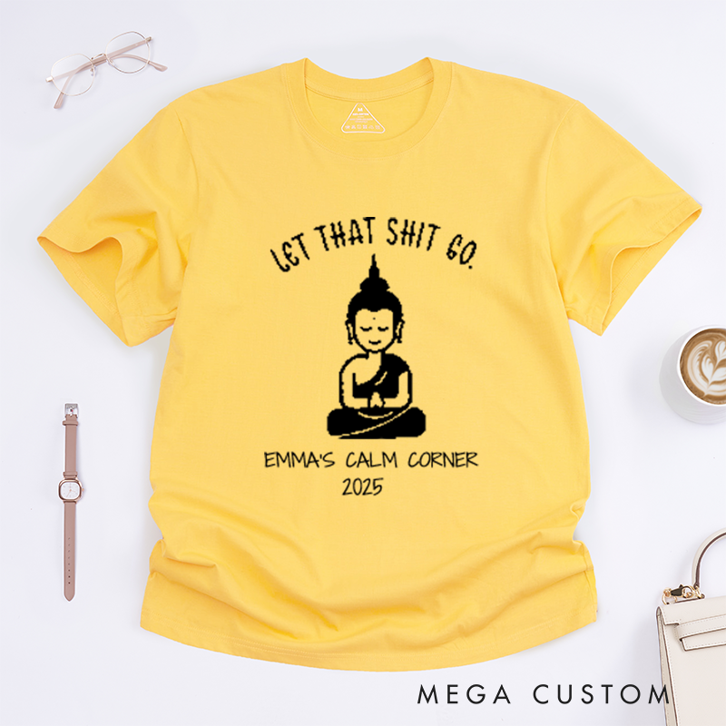 Personalized Let That Shit Go T-Shirt Yoga T-Shirt Cool Buddha T-Shirt Namaste T-Shirt Wisdom T-Shirt