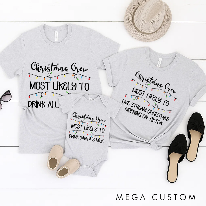 Personalized Family Matching Crew Most Likely to Christmas Shirts Custom Family Christmas Tee and Gift