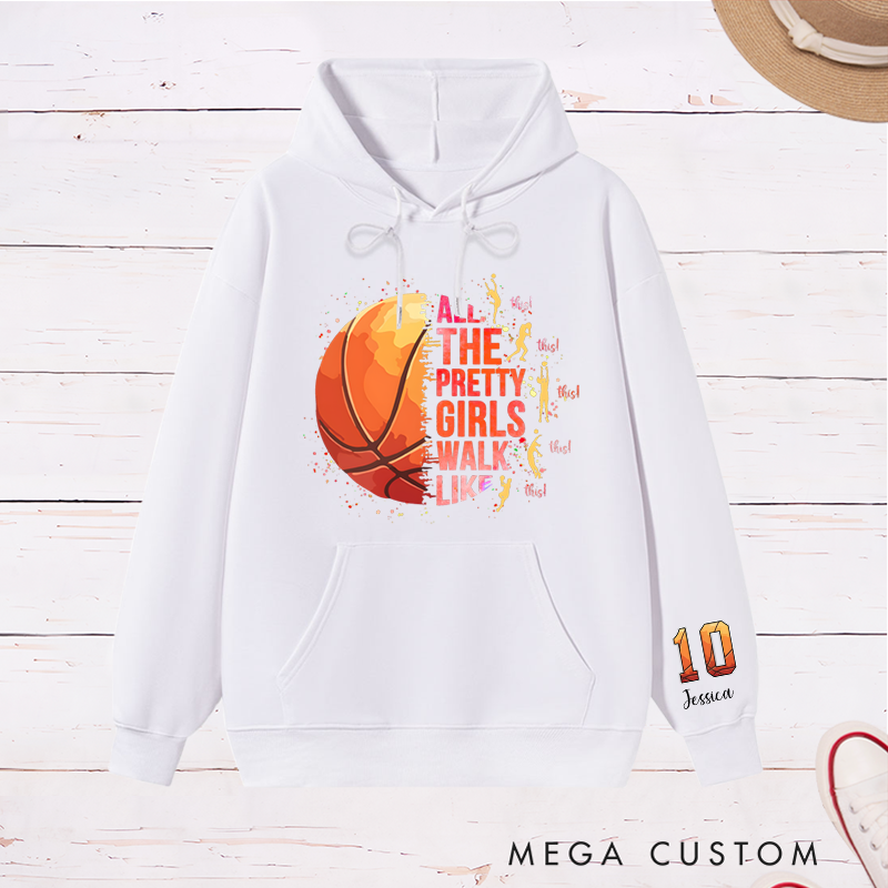 Personalized Basketball Hoodie with "Pretty Girls Walk Like This" Design and Custom Name & Number