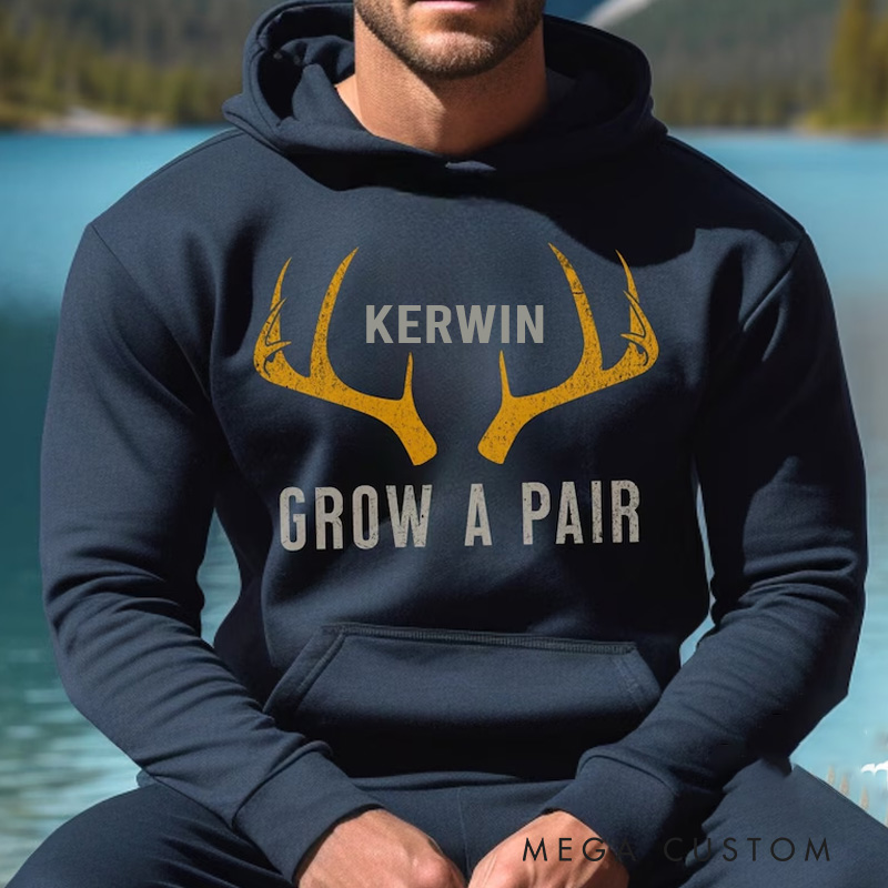 Personalized Funny Hunter Hoodie Sweatshirt Grow a Pair Deer Antlers Offensive Hunting Gift for Outdoorsman Enthusiast