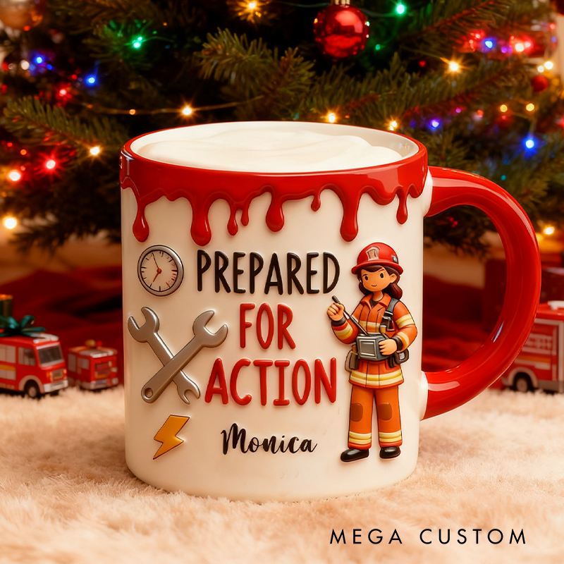 Personalized Prepared for Action Firefighter Mug Custom Brave Heart Who Loves Staging Design Mug Xmas Gift