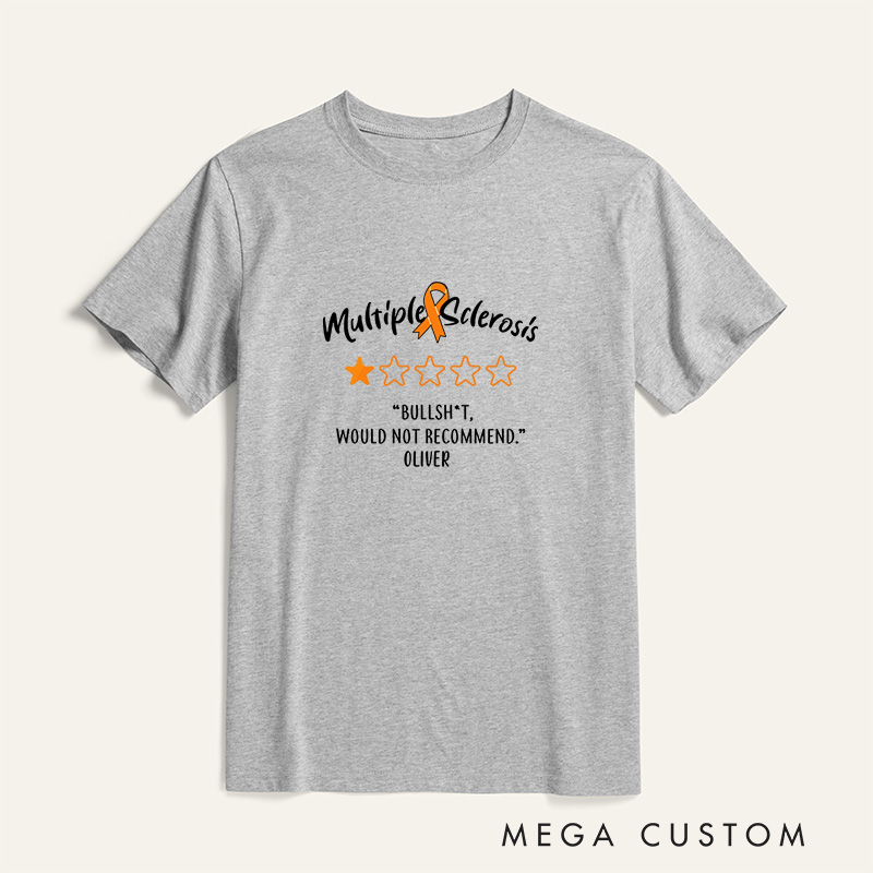 Personalized Multiple Sclerosis T-Shirt Invisible Chronic Illness Gift Cancer Patient Gift