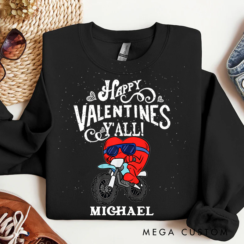 Personalized Happy Valentines Y'all Biker Heart Sweatshirt Custom Name Sweatshirt Valentine's Day