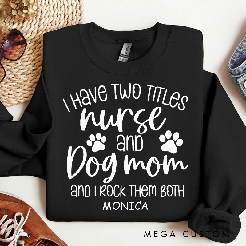 Personalized Funny Nurse Sweatshirt Custom Name Sweatshirt New Nurse Gift Dog Mom Tee