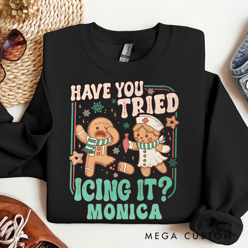 Personalized Funny Nurse Sweatshirt Custom Name Sweatshirt Try Icing It Nurse Sweatshirt