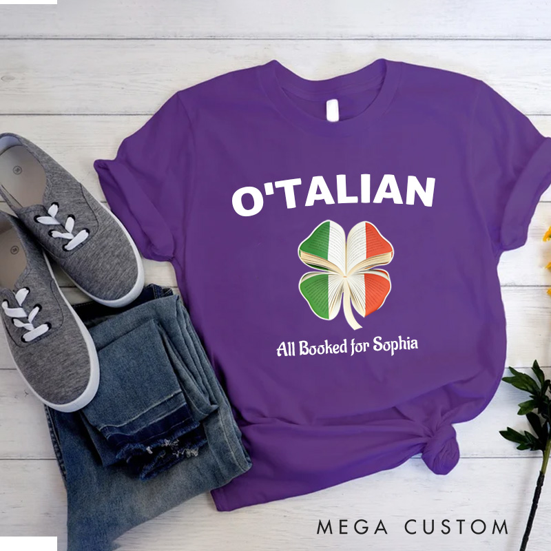 Personalized O'TALIAN St Patrick’s Day Classic T-Shirts with Name All Booked for Tee for Book Lover Bookworm Girlfriend Wife Women Gift