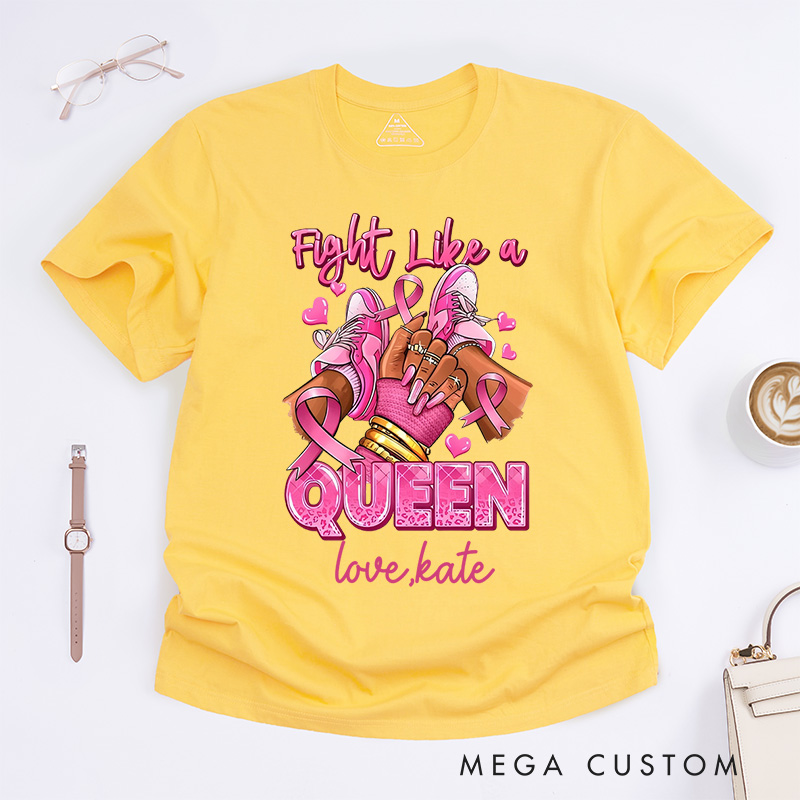 Personalized Fight Like a Queen T-Shirt Breast Cancer Gift 