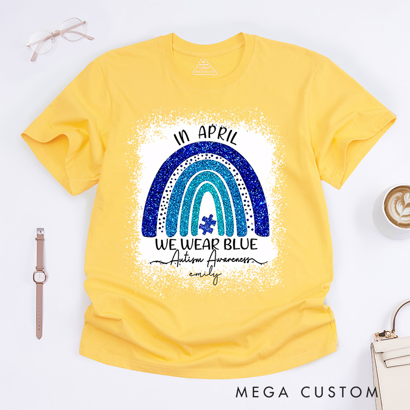 Personalized In April We Wear Blue T-Shirt  Rushstroke Autism Gift