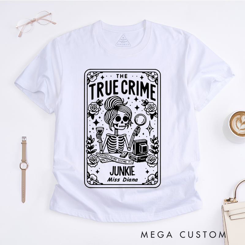 Personalized True Crime Junkie Classic T-Shirts Custom Name Unisex Gift for Crime Lovers Unique Detective Skeleton Illustration Cool Gift