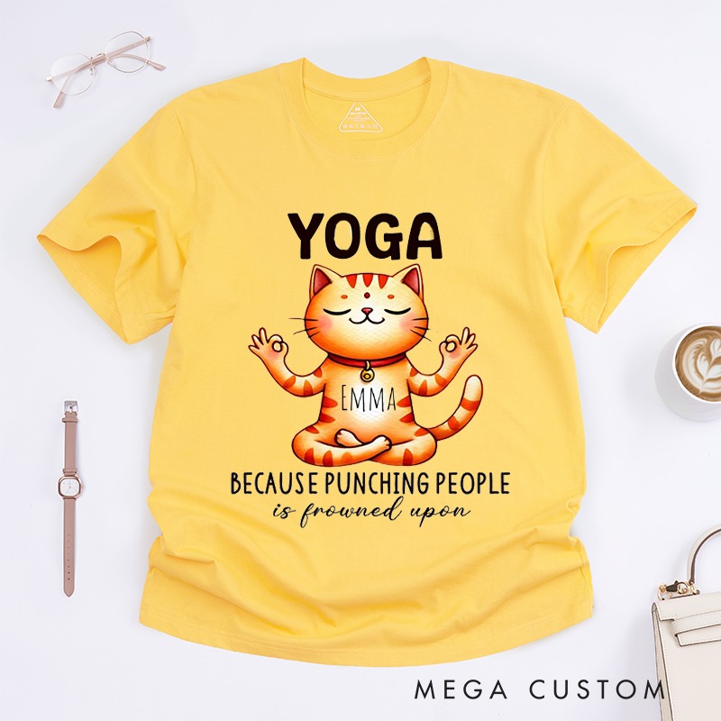 Personalized Funny Yoga Cat T-Shirt Cat Meditation Tee Yoga Because Punching People is Frowned Upon Cute Cat Yoga Shirt for Cat Lovers