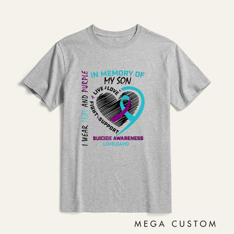 Personalized I Wear Teal and Purple In Memory of My Son T-Shirt Memory Gift Suicide Awareness Gift