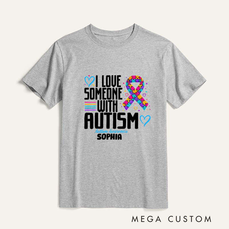 Personalized Autism I Love Someone with Autism T-Shirt Mental Health Gift