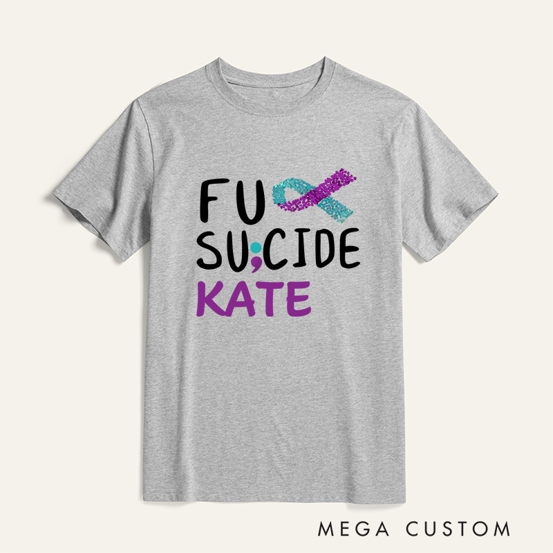 Personalized Suicide Prevention T-Shirt Suicide Awareness Gift Support Gift