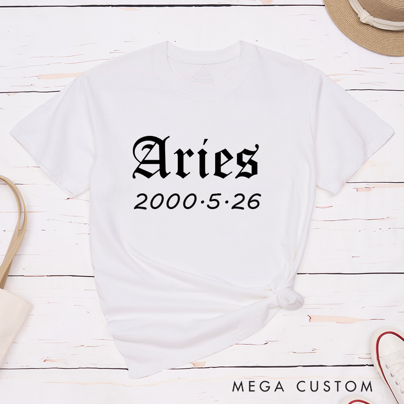 Personalized Aries Birthday T-Shirt Custom Zodiac Sign Date Gift Unisex Classic Tee for Astrology Lovers Unique Birthdate Top 