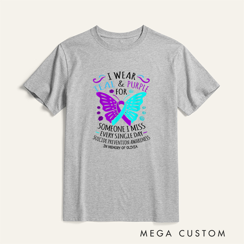 Personalized I Wear Teal & Purple For Someone I Miss Every Single Day T-Shirt Support Gift