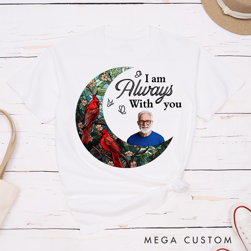 Personalized Memorial Shirt with Photo Custom in Loving Memory Shirt I'm Always with You Loss of Family Custom Bereavement Tee