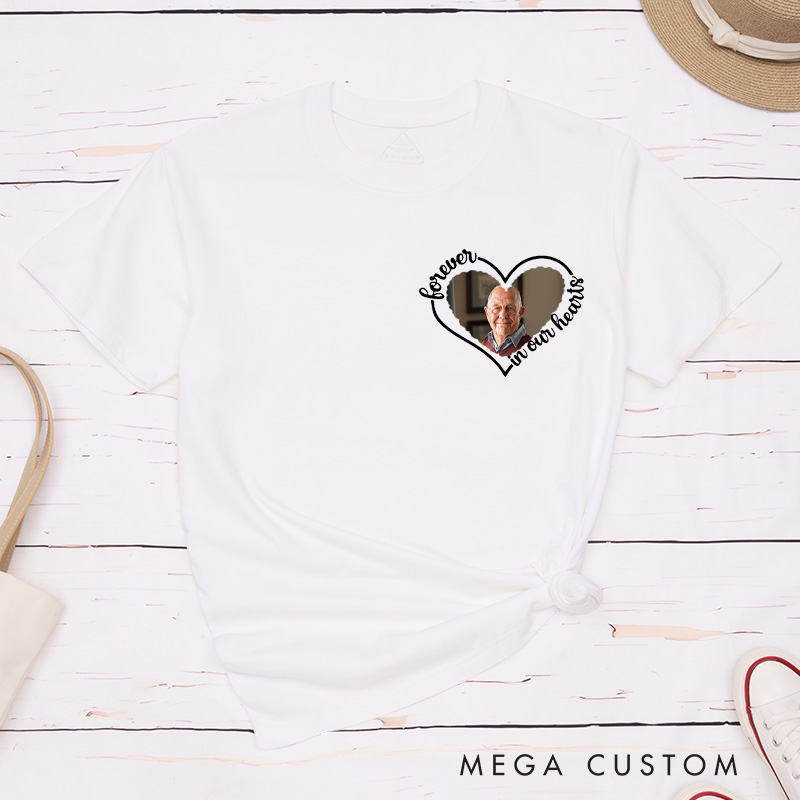 Personalized Memorial Shirt Forever in My Heart Custom Photo Shirt Remembrance Gifts Funeral Tribute Shirt 