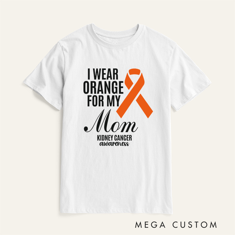 Personalized I Wear Orange For My Kidney Cancer Awareness Warrior T-Shirt