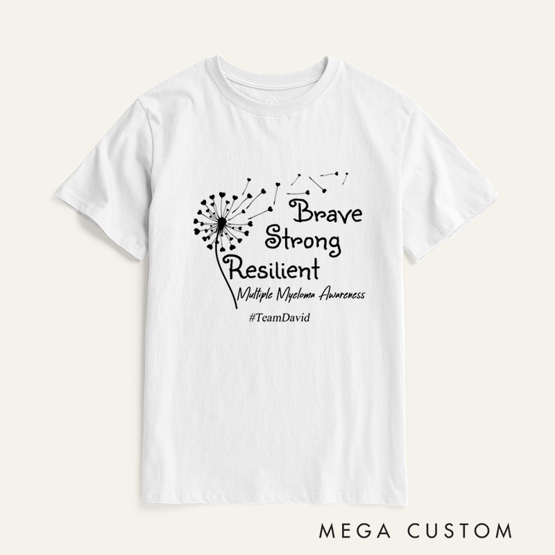 Personalized Multiple Myeloma Cancer Awareness Brave Strong Resilient T-Shirt