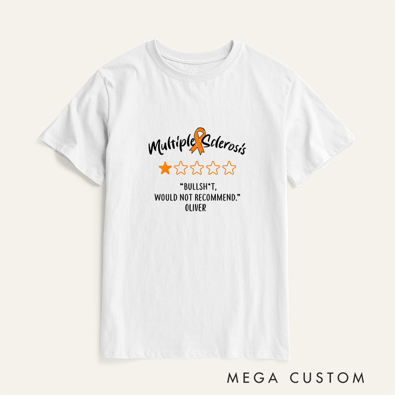 Personalized Multiple Sclerosis T-Shirt Invisible Chronic Illness Gift Cancer Patient Gift