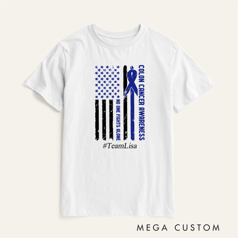 Personalized Colon Cancer No One Fights Alone Awareness Survivor T-Shirt