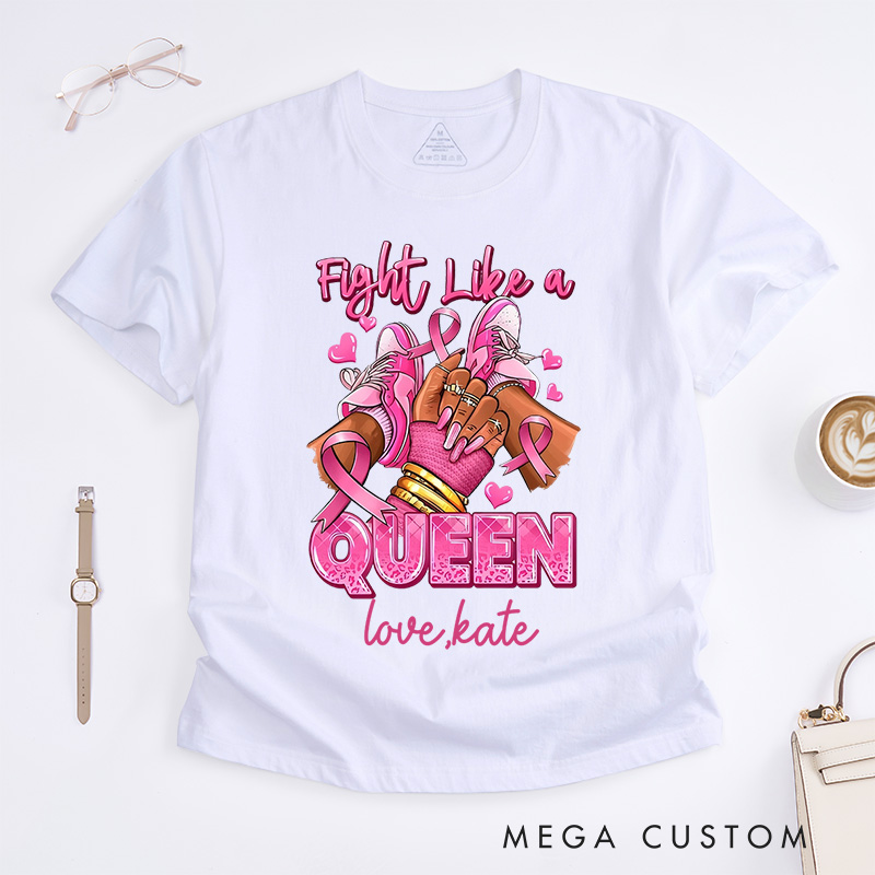 Personalized Fight Like a Queen T-Shirt Breast Cancer Gift 