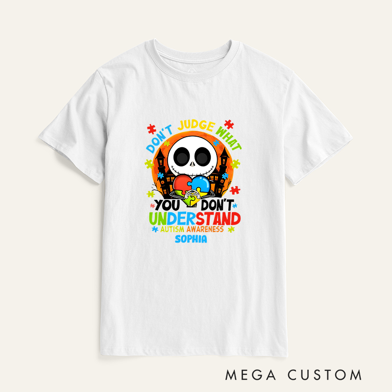 Personalized Autism Awareness T-Shirt Don't Judge What You Don't Understand Mental Health Gift
