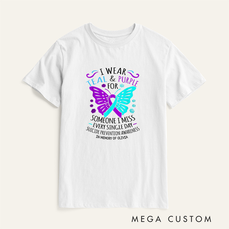Personalized I Wear Teal & Purple For Someone I Miss Every Single Day T-Shirt Support Gift