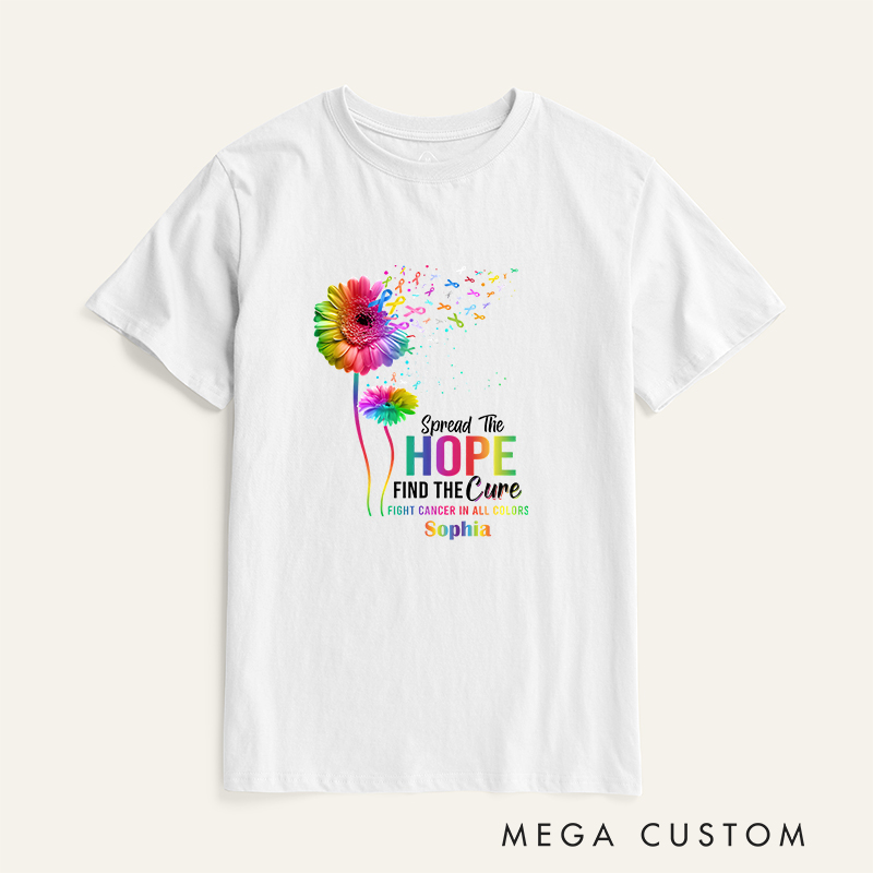 Personalized Spread The Hope Find The Cure Fight Cancer in All Colors T-shirt Cancer Warrior Gift