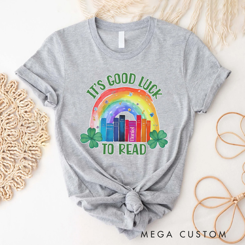 Personalized It's Good Luck to Read Classic T-Shirts St. Patrick's Day Reading Shirt with Name  Lucky Reading Tee for Book Lover Bookworm Girlfriend Wife Women