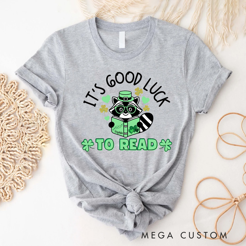 Personalized It's Good Luck to Read Classic T-Shirts St. Patrick's Day Reading Racoon Shirt with Name Tee for Book Lover Bookworm Girlfriend Wife Women St. Patrick's Day Gift
