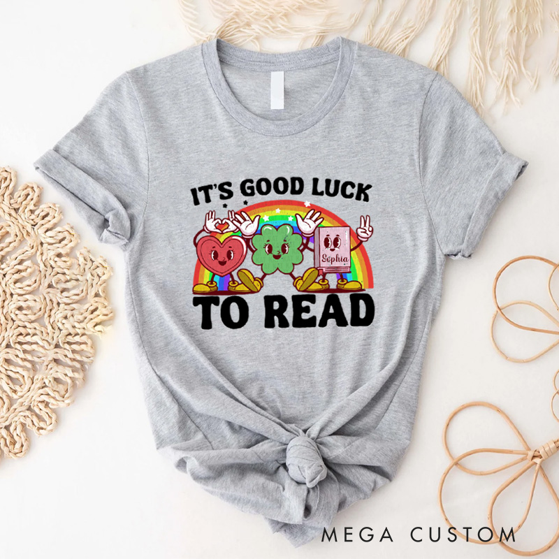 Personalized It's Good Lick to Read Classic T-Shirts Irish Retro Bookish Lucky Shirt with Name for Book Lover Bookworm Girlfriend Wife Women Gift