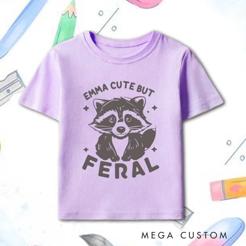 Personalized Cute But Feral T-Shirt Meme Funny Raccoon T-Shirt Gift for Kids 