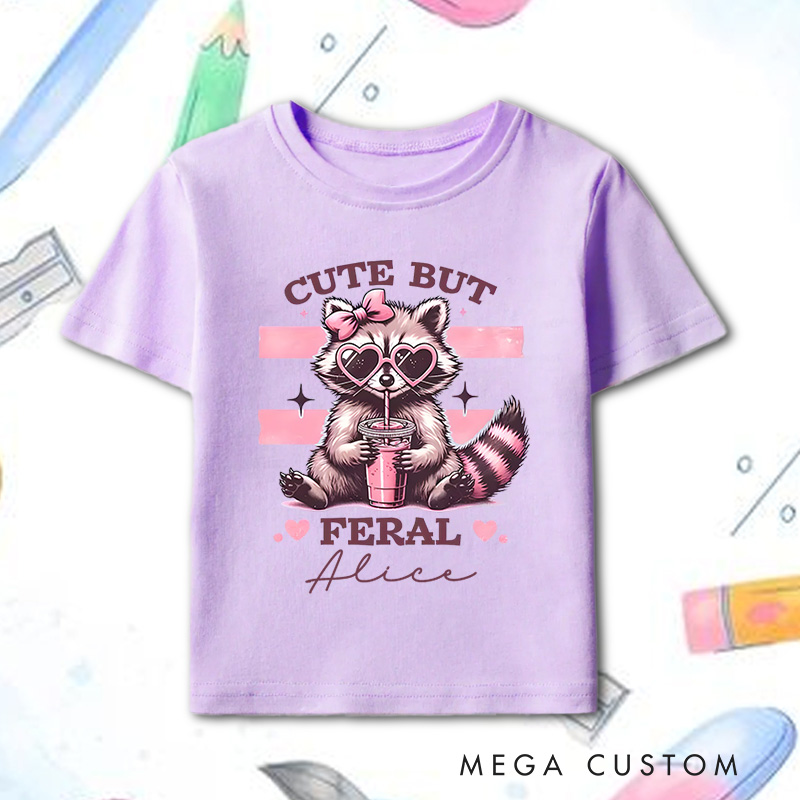 Personalized Cute But Feral T-Shirt Meme Funny Raccoon T-Shirt