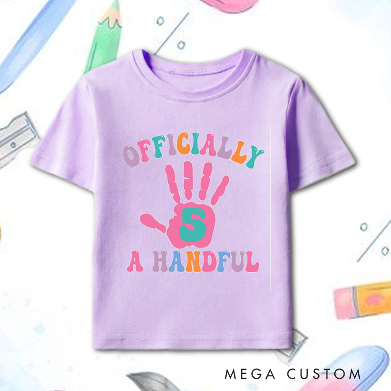 Personalized Officially a Handful Kids T-Shirt with Colorful Handprint and Name for a Fun Birthday Celebration