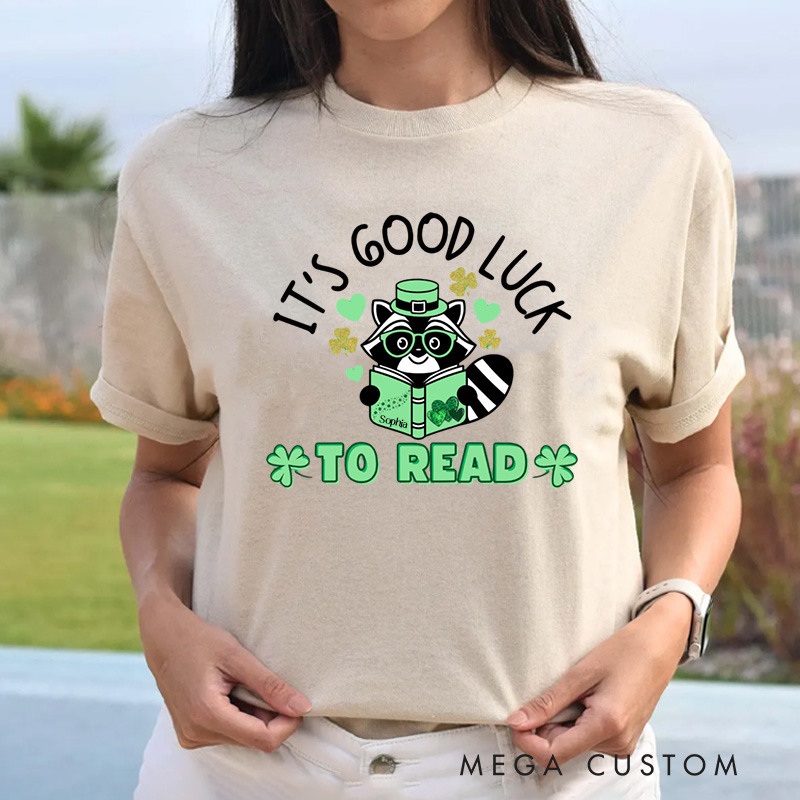 Personalized It's Good Luck to Read Classic T-Shirts St. Patrick's Day Reading Racoon Shirt with Name Tee for Book Lover Bookworm Girlfriend Wife Women St. Patrick's Day Gift