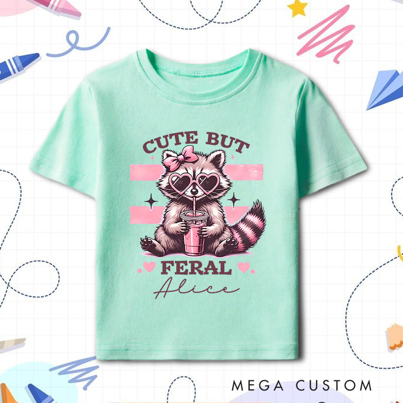 Personalized Cute But Feral T-Shirt Meme Funny Raccoon T-Shirt