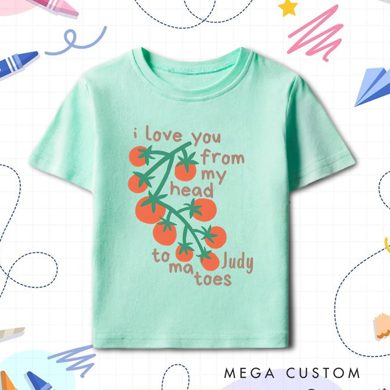 Personalized Cute Tomatoes Kids T-Shirt I Love You From My Head Tomatoes Toddler T-Shirt Farmers Market Childrens T-Shirt