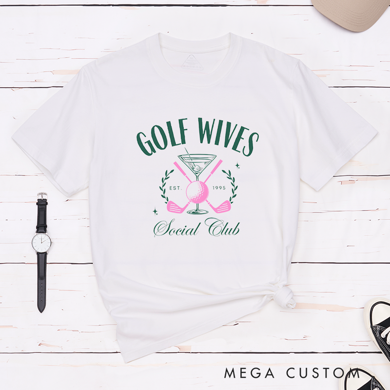 Personalized Golf wives T-Shirt with Custom Year Unique Gift for Golf Lovers Anniversary or Birthday Shirt for Wife