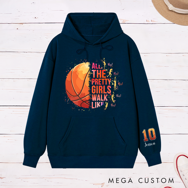 Personalized Basketball Hoodie with "Pretty Girls Walk Like This" Design and Custom Name & Number