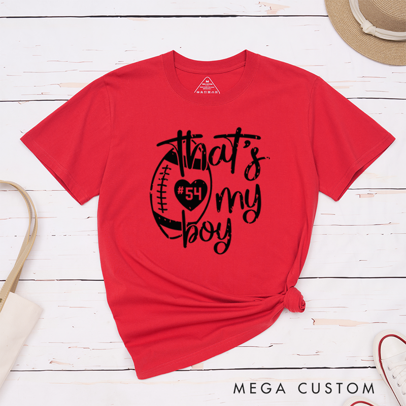 Personalized American Football and Rugby T-Shirts for "That's My Boy" with Custom Jersey Number