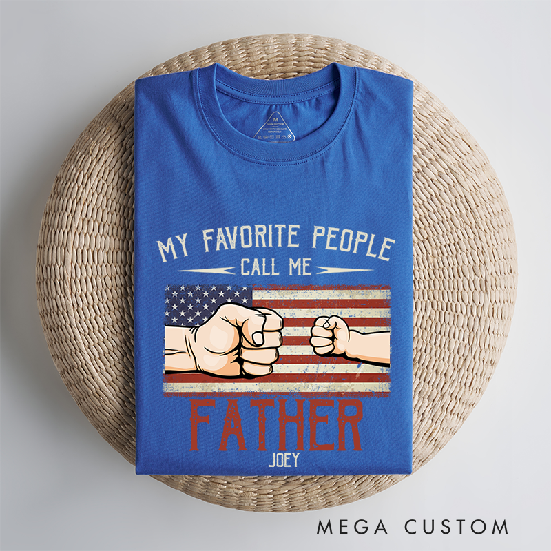 Personalized My Favorite People Call Me Gift for Dad Classic T-Shirt