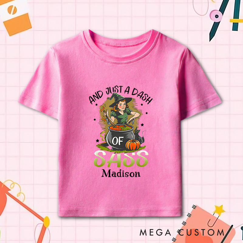 Personalized Just a Dash of Sass Halloween Shirt for Kids Perfect for Adding Humor and Playfulness to Festive Outfits Kids T-Shirt