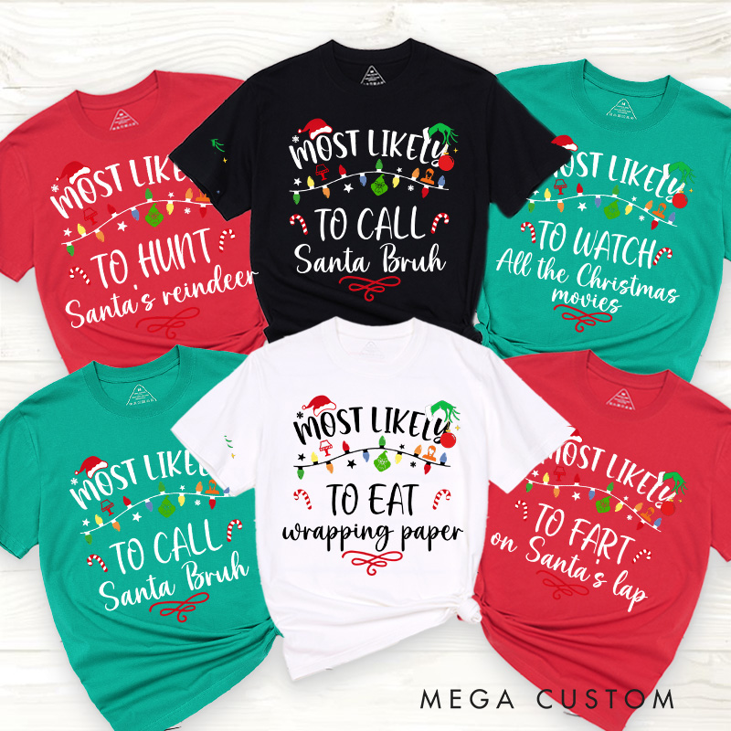 Personalized Classic Christmas Movie Inspired Most Likely to Christmas Family Matching Classic T-Shirts Group Tshirts Movie Holiday Shirt