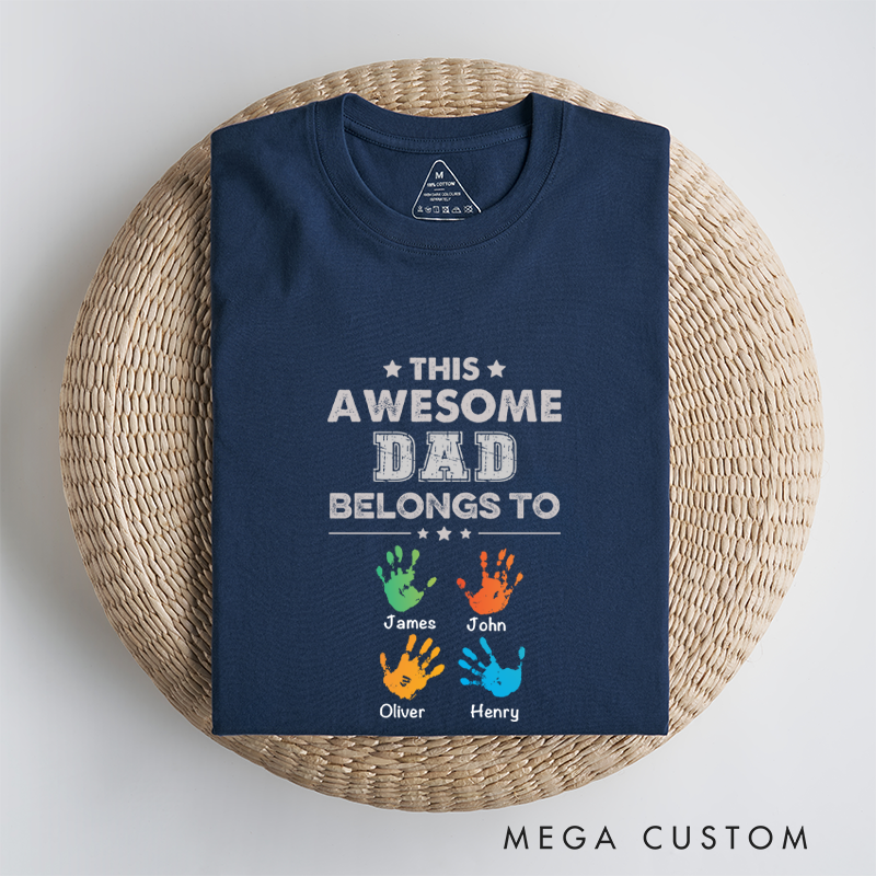 Personalized Awesome Dad Belongs to Hand Prints Unity of Family Classic T-shirt